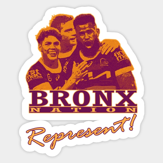 Brisbane Broncos - BRONX NATION REPRESENT! Sticker by OG Ballers